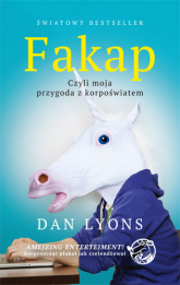 Fakap. Moja przygoda z korpoświatem - Dan Lyons | mała okładka