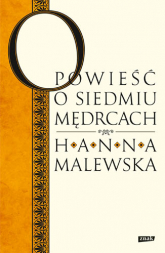 Opowieść o siedmiu mędrcach - Hanna Malewska  | mała okładka