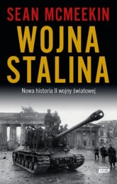 Wojna Stalina. Nowa historia II wojny światowej - Sean McMeekin | mała okładka