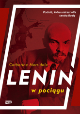 Lenin w pociągu - Catherine Merridale | mała okładka