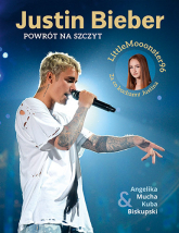 Justin Bieber. Powrót na szczyt - Angelika Mucha, Kuba Biskupski | mała okładka