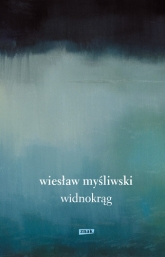 Widnokrąg (2019) - Wiesław Myśliwski | mała okładka