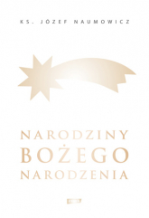 Narodziny Bożego Narodzenia - Józef Naumowicz | mała okładka
