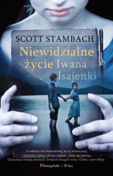 Niewidzialne życie Iwana Isajenki - Scott Stambach | mała okładka