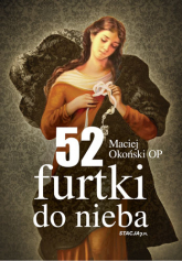 52 furtki do nieba - Maciej Okoński OP | mała okładka