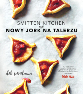 Smitten Kitchen, czyli Nowy Jork na talerzu - Deb Perelman | mała okładka
