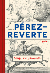 Misja: Encyklopedia - Arturo Perez-Reverte | mała okładka