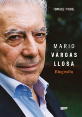 Mario Vargas Llosa. Biografia - Tomasz Pindel | mała okładka