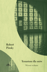 Terrarium dla snów. Wiersze wybrane - Robert Pinsky | mała okładka