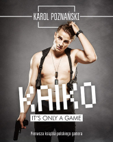 Kaiko. It's only game - Karol Poznański | mała okładka
