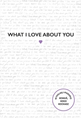 What I Love About You - Reinwarth Alexandra | mała okładka