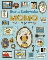 Momo nie lubi podróży - Beata Sadowska | mała okładka