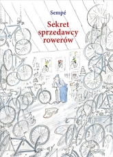Sekret sprzedawcy rowerów - Jean-Jacques Sempé | mała okładka