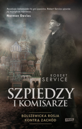 Szpiedzy i komisarze - Robert Service | mała okładka