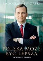 Polska może być lepsza - Radosław Sikorski | mała okładka