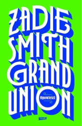 Grand Union - Zadie Smith  | mała okładka