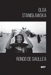 Rondo de Gaulle’a - Olga Stanisławska | mała okładka