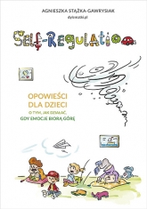 Self-regulation. Opowieści dla dzieci - Stążka-Gawrysiak Agnieszka | mała okładka