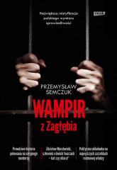 Wampir z Zagłębia - Przemysław Semczuk | mała okładka