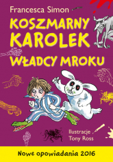Koszmarny Karolek. Władcy mroku - Francesca Simon | mała okładka