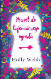 Powrót do tajemniczego ogrodu - Holly Webb | mała okładka