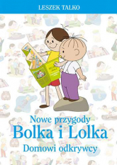 Nowe przygody Bolka i Lolka. Domowi odkrywcy - Leszek Talko | mała okładka