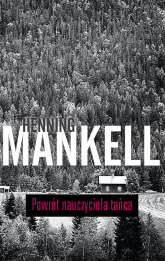 Powrót nauczyciela tańca - Henning Mankell | mała okładka