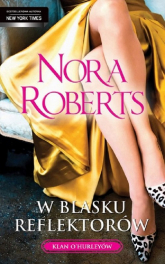 W blasku reflektorów - Nora Roberts | mała okładka
