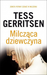 Milcząca dziewczyna - Tess Gerritsen | mała okładka