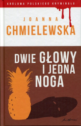 Dwie głowy i jedna noga - Joanna Chmielewska | mała okładka