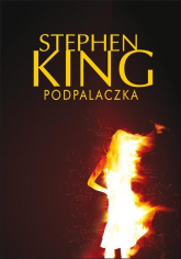 Podpalaczka - Stephen King | mała okładka