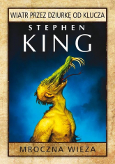 Mroczna wieża: Wiatr przez dziurkę od klucza - Stephen King | mała okładka