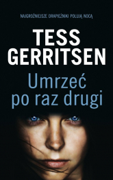 Umrzeć po raz drugi - Tess Gerritsen | mała okładka