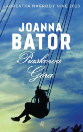 Piaskowa góra - Joanna Bator | mała okładka