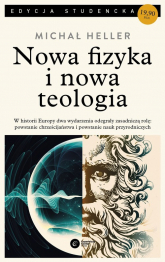 Nowa fizyka i nowa teologia - Michał Heller | mała okładka
