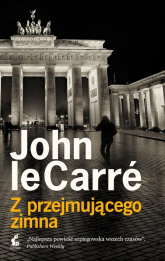 Z przejmującego zimna -  John Le Carré | mała okładka