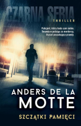 Szczątki pamięci - Anders Motte, de la Motte Anders | mała okładka