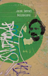 Balzakiana - Jacek Dehnel | mała okładka
