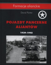 Pojazdy pancerne aliantów 1939- 1945 - David Porter | mała okładka