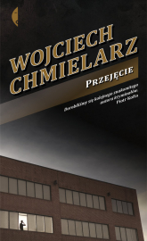 Przejęcie - Wojciech Chmielarz | mała okładka