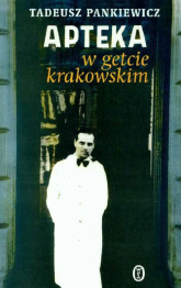 Apteka w getcie krakowskim - Tadeusz Pankiewicz | mała okładka