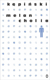 Melancholia - Antoni Kępiński | mała okładka