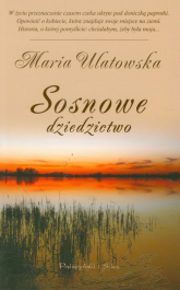 Sosnowe dziedzictwo - Maria Ulatowska | mała okładka