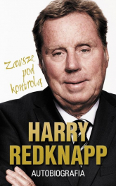 Harry Redknapp. Autobiografia Zawsze pod kontrolą - Harry  Redknapp | mała okładka
