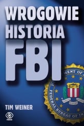 Wrogowie. Historia FBI - Tim Weiner | mała okładka