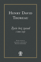 Życie bez zasad i inne eseje - Henry David Thoreau | mała okładka