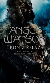 Tron z żelaza 3 - Angus Watson | mała okładka