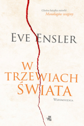 W trzewiach świata. Wspomnienia - Eve Ensler | mała okładka