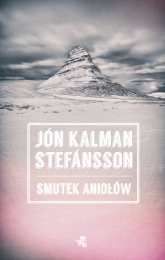 Smutek aniołów - Jón Kalman Stefansson | mała okładka