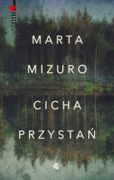 Cicha przystań - Marta Mizuro | mała okładka